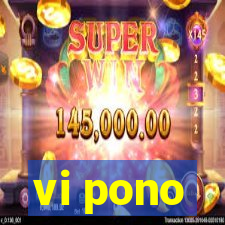 vi pono